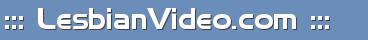::: LesbianVideo.com :::